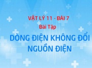 Bài tập Dòng điện không đổi. Nguồn điện có lời giải - Vật lý 11 bài 7